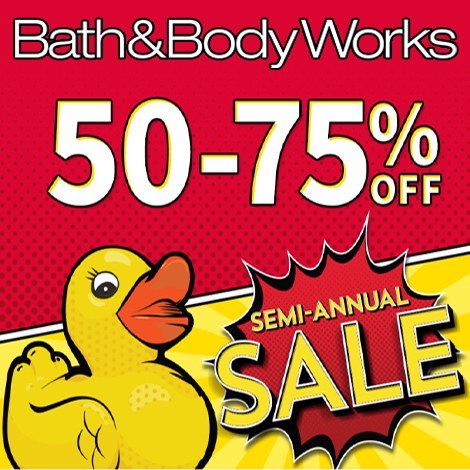 Bath & Body Works Semi-Annual Sale - Up to 75% Off